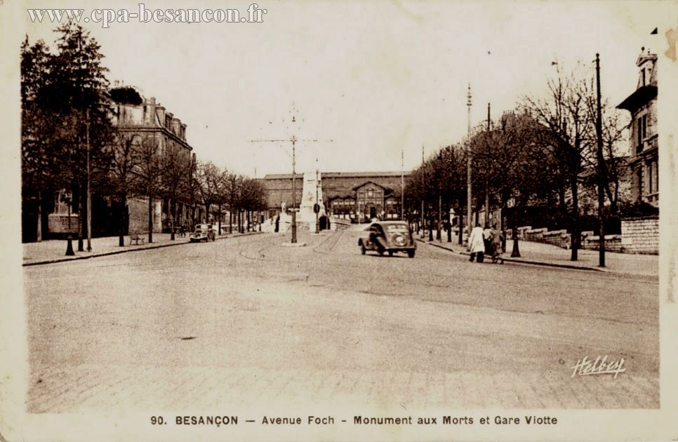 90. BESANÇON - Avenue Foch - Monument aux Morts et Gare Viotte